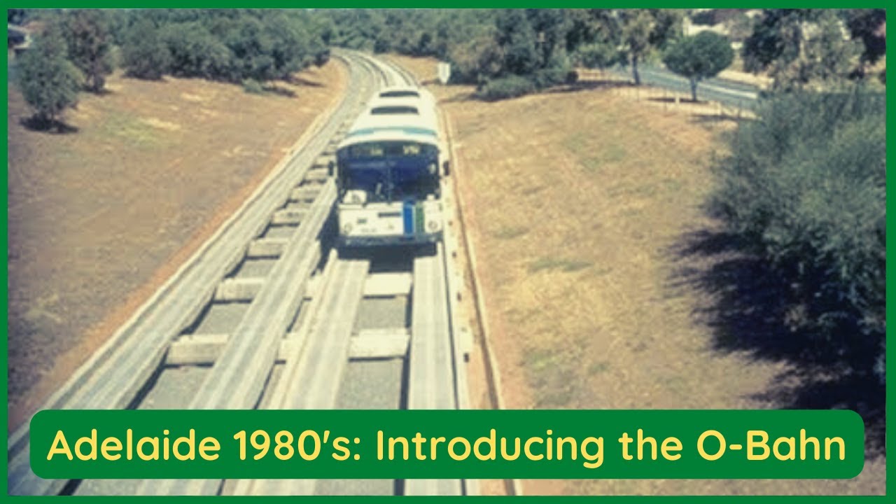 Elizabeth That Was Presents: Adelaide 1989 (Introducing the O-Bahn)