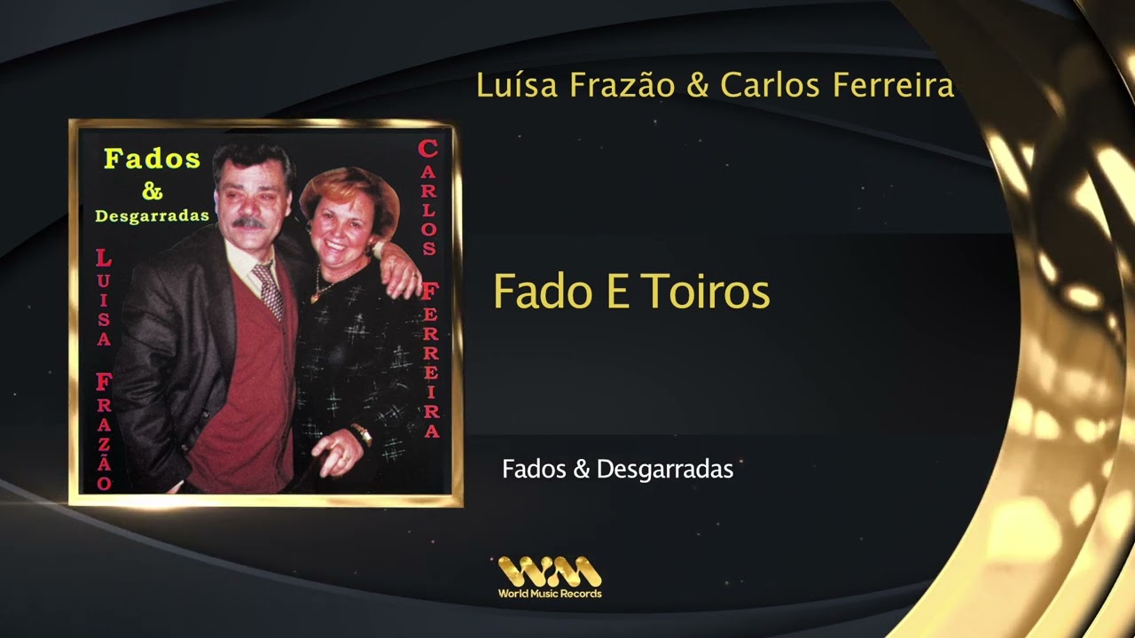 Luisa Fraz&atilde;o & Carlos Ferreira - Fado E Toiros