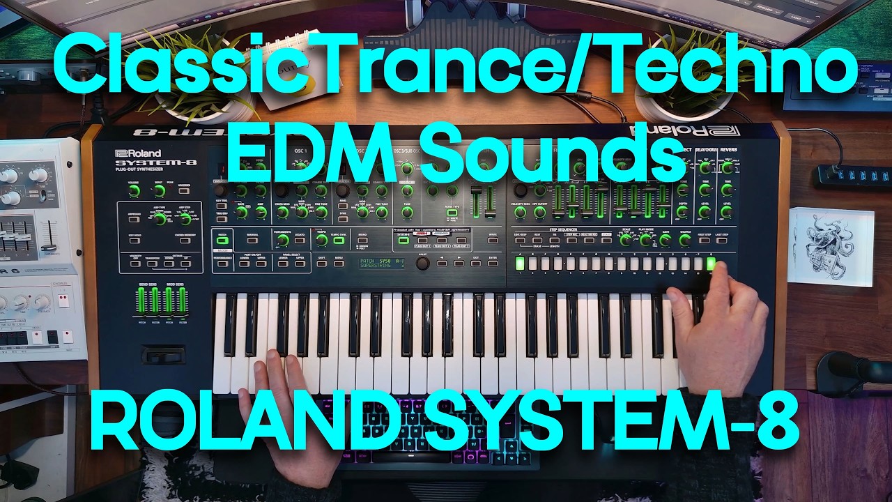Classic Trance/Techno/EDM Sounds - ROLAND System-8 & VST