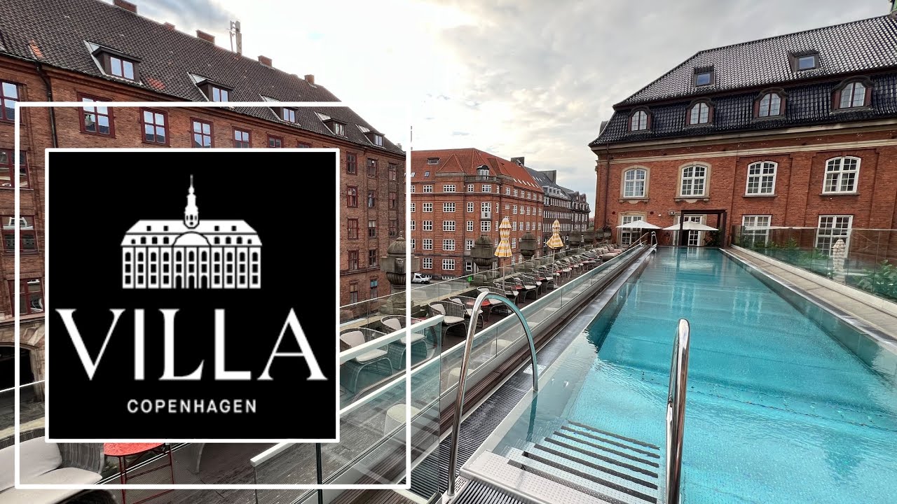 Villa Copenhagen- DENMARK'S LUXURY HOTEL