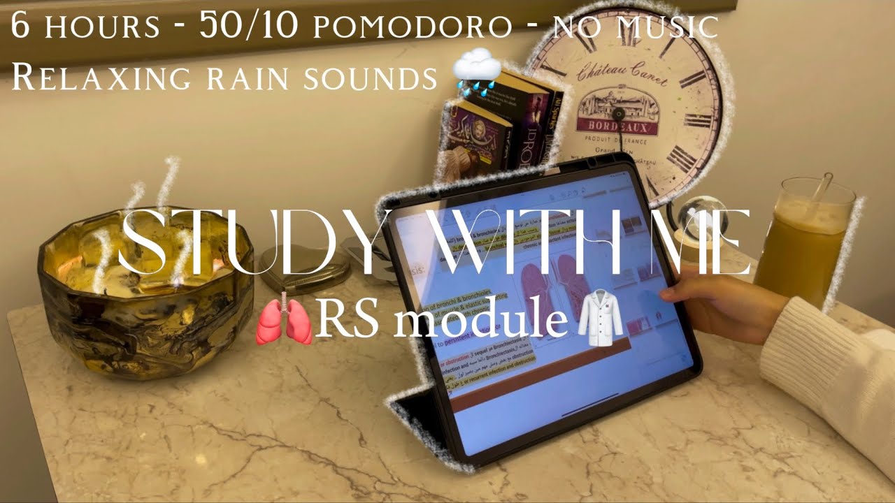 Study with me THE RS MODULE 🫁 | 6 hrs - 50/10 pomodoro - no music