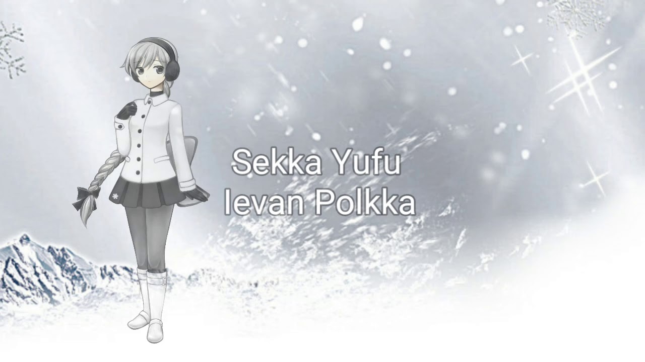 [UTAU] Sekka Yufu - Ievan Polkka (HD)