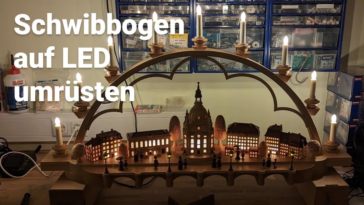 Schwibbogen auf LED Beleuchtung umrüsten