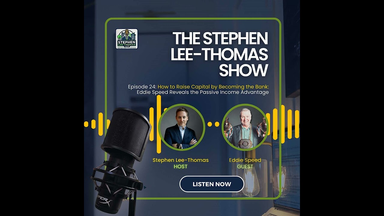 How to Raise Capital by Becoming the Bank: Eddie Speed Reveals the Passive Income Advantage