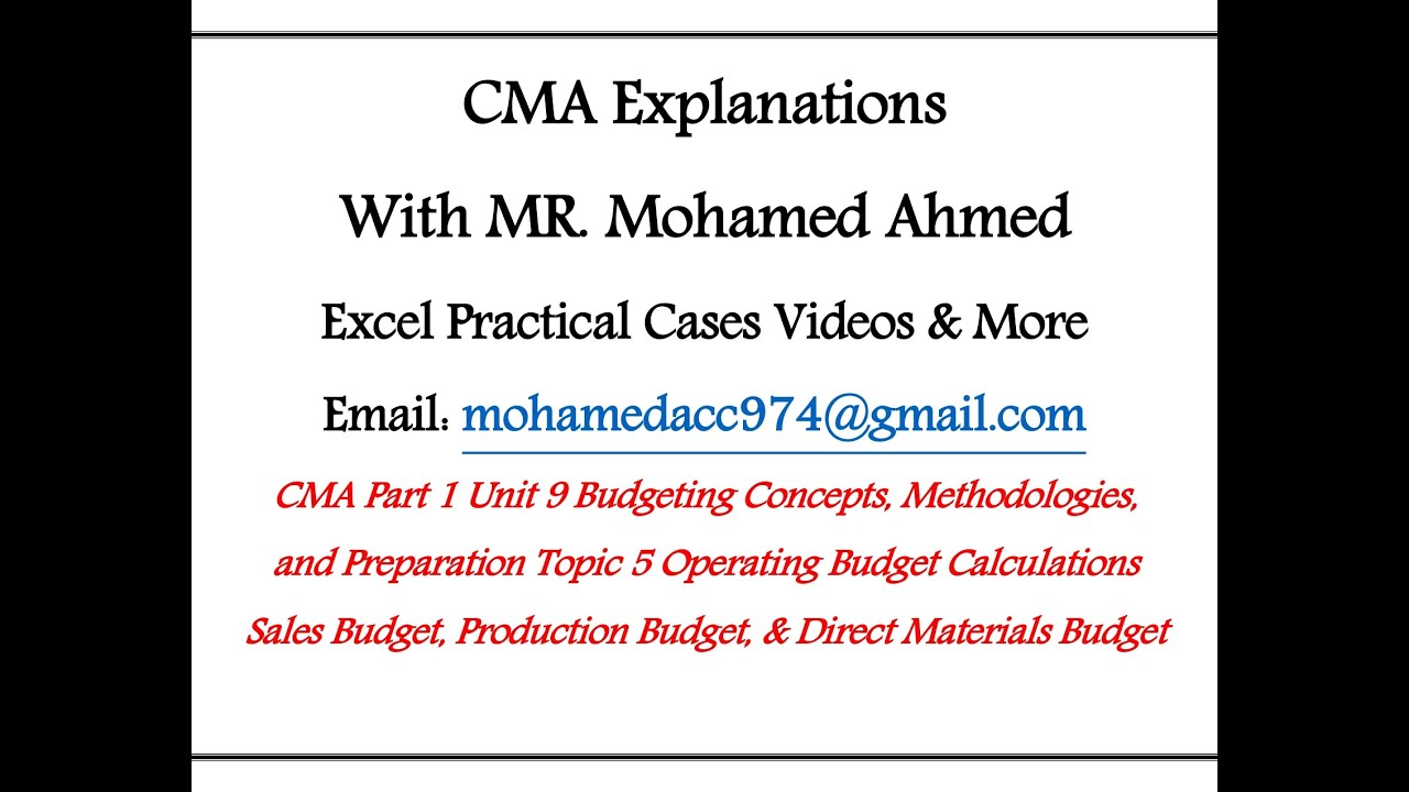 CMA Part 1 Unit 9 Topic 5 Operating Budget Calculations Production and Direct Materials موازنة إنتاج