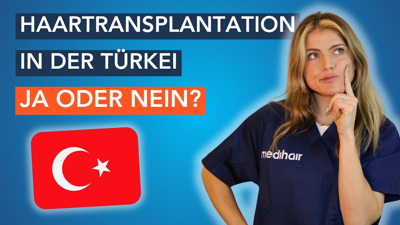 Haartransplantation Türkei  | Ja oder Nein?