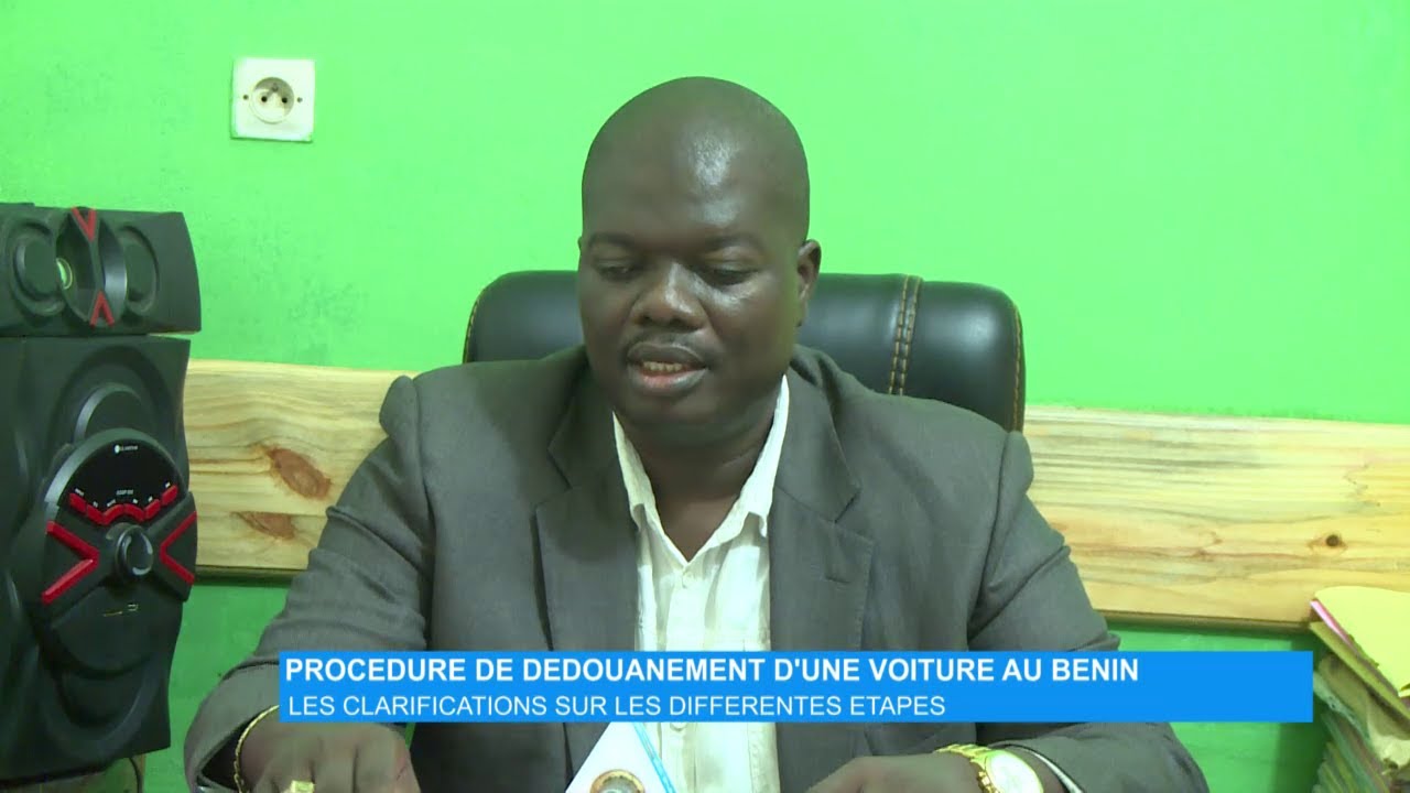 Procédure de dédouanement d’une voiture au Bénin : Les clarifications sur les différentes étapes