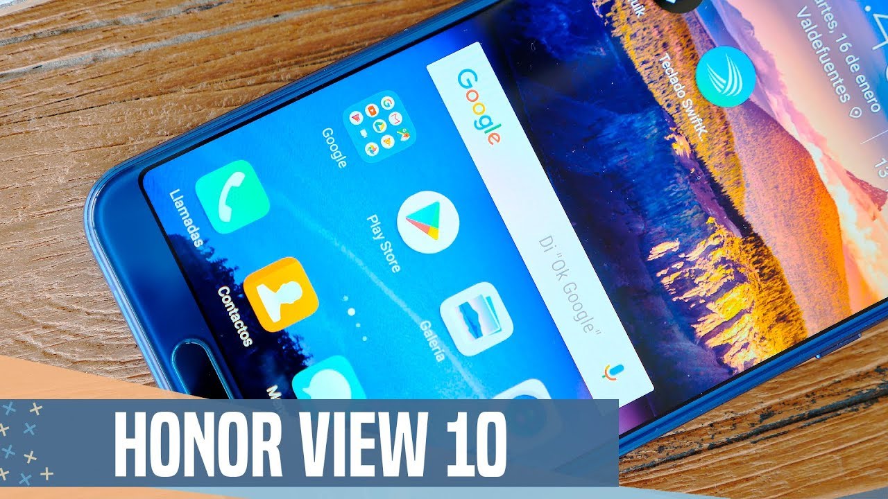Honor View 10: el nuevo FLAGSHIP KILLER