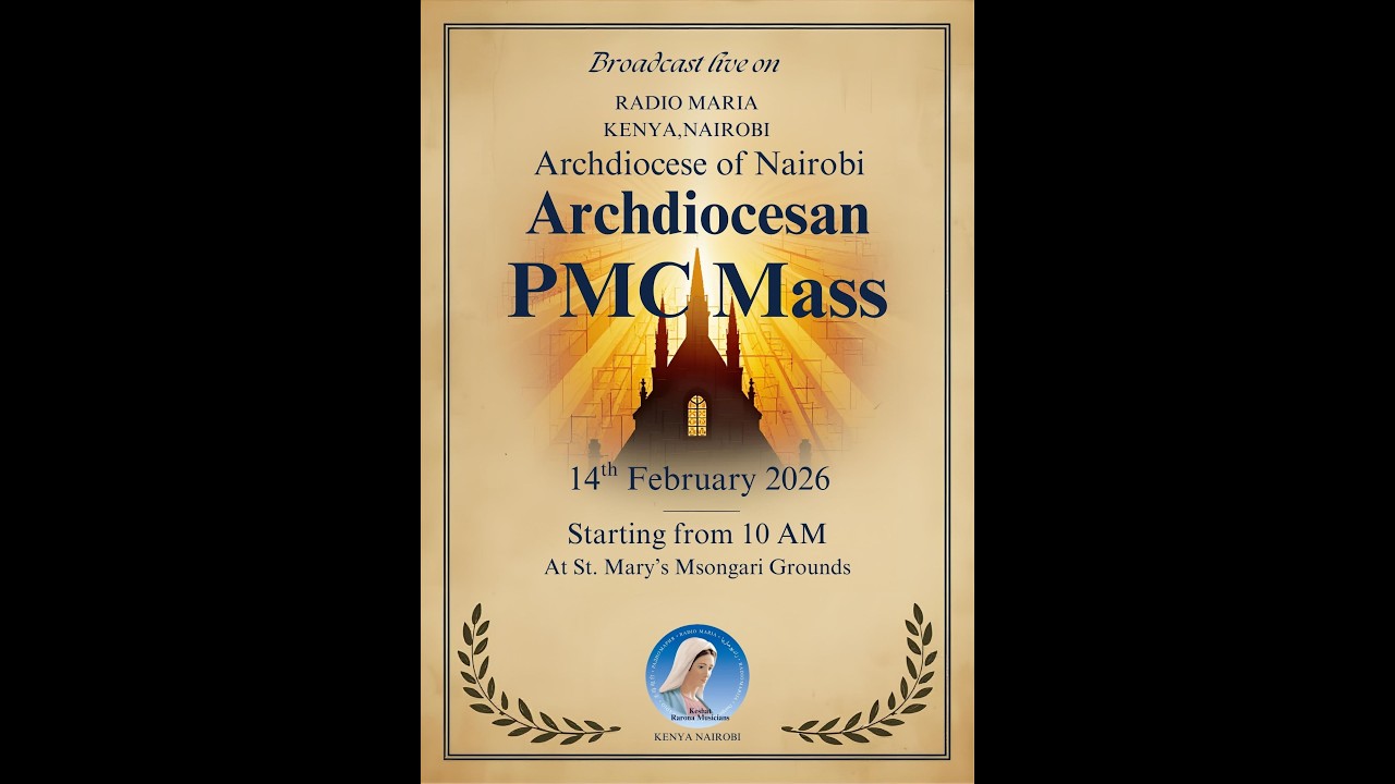 ARCHDIOCESAN PMC MASS||ARCHDIOCESE OF NAIROBI