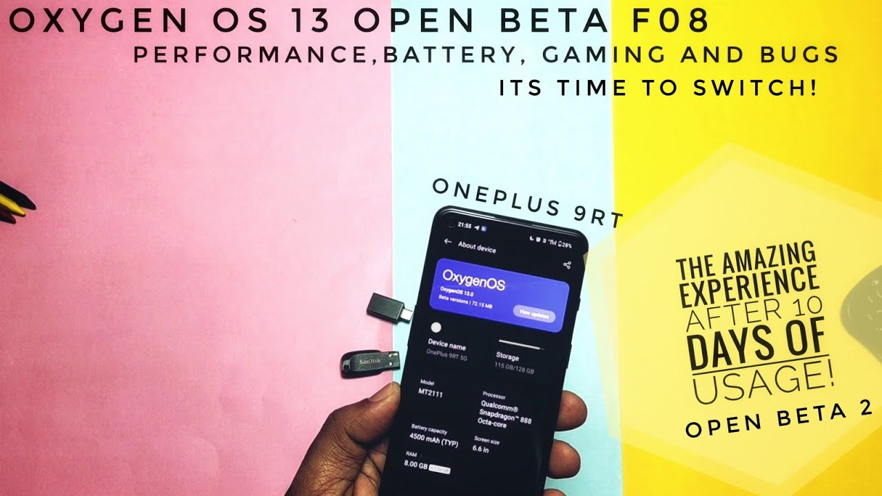 Oxygen OS 13 open beta F08 OnePlus 9RT Performance, battery, gaming and bugs: Review after 10 days!