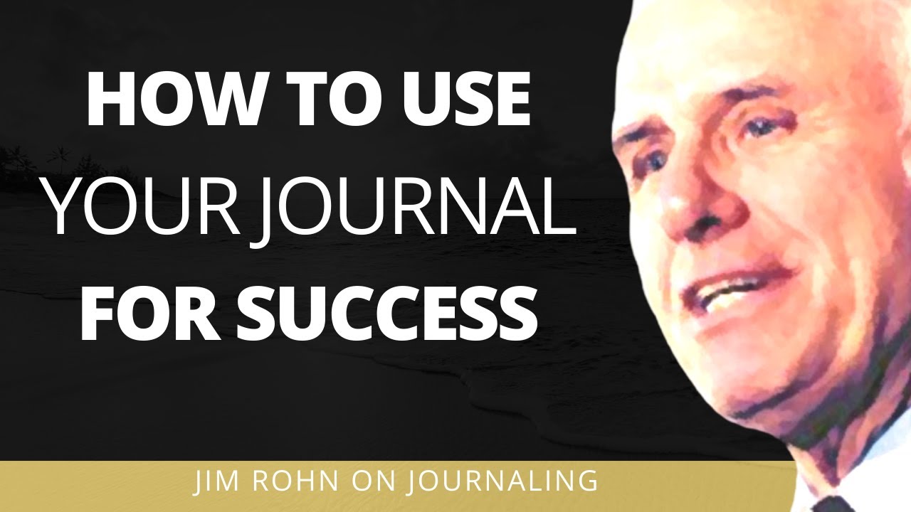 Master JOURNAL WRITING for Success Jim Rohn Personal Development