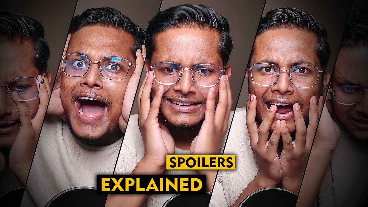 Spoilers Explained