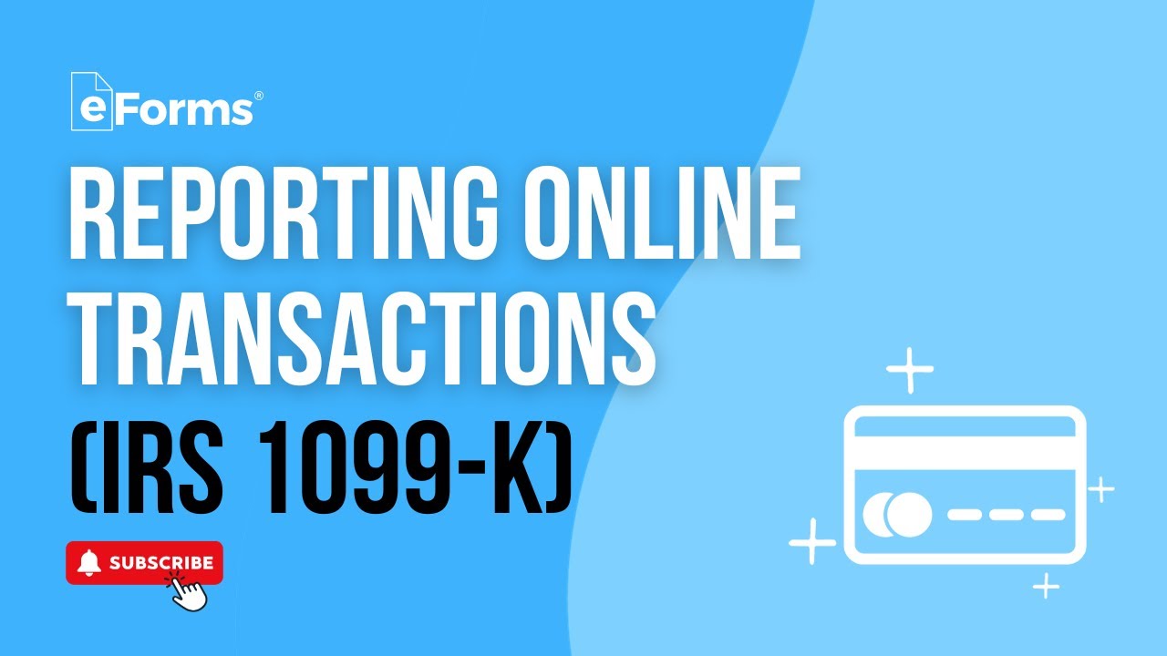 IRS Form 1099-K: Your Complete Guide to Reporting Online Transactions