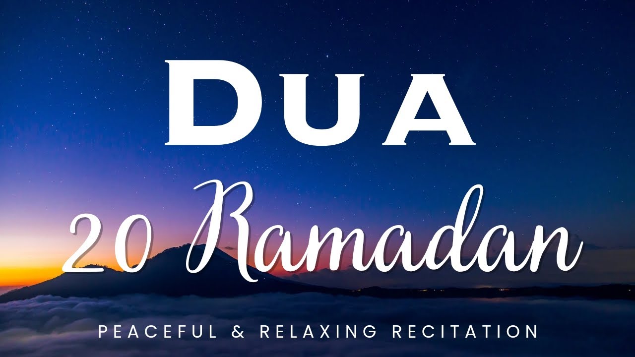 20 Ramadan Dua 🤲 || Beautiful Recitation
