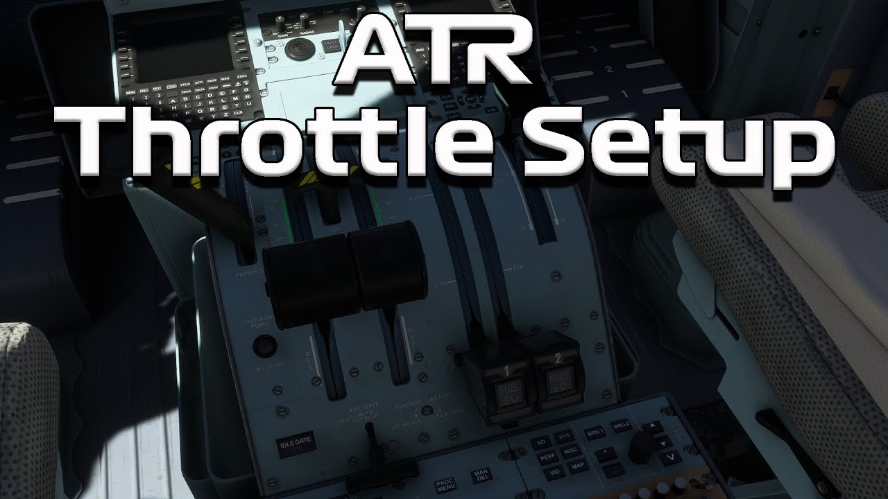 MSFS: ATR Throttle Setup with TCA Quadrant