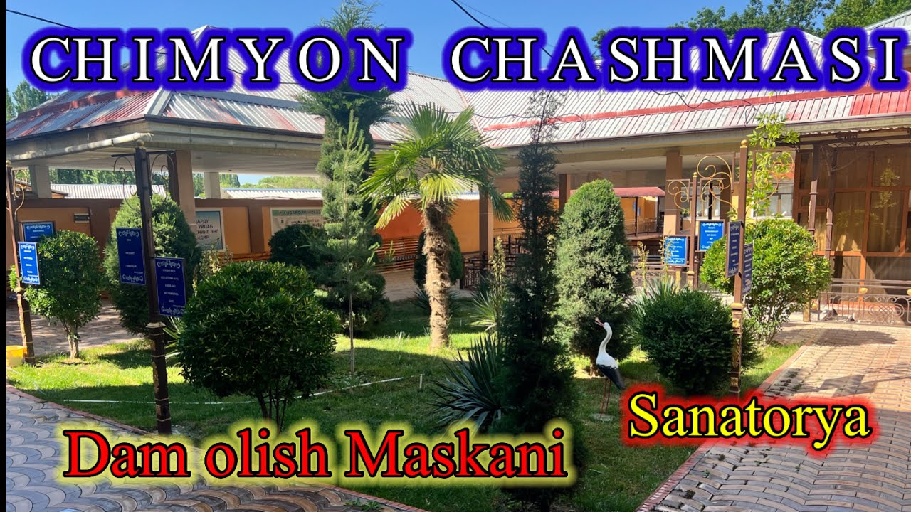 CHIMYON CHASHMASI .Dam olish maskani .Sanatorya . ZO'R Suli. Salqin Joyylar.