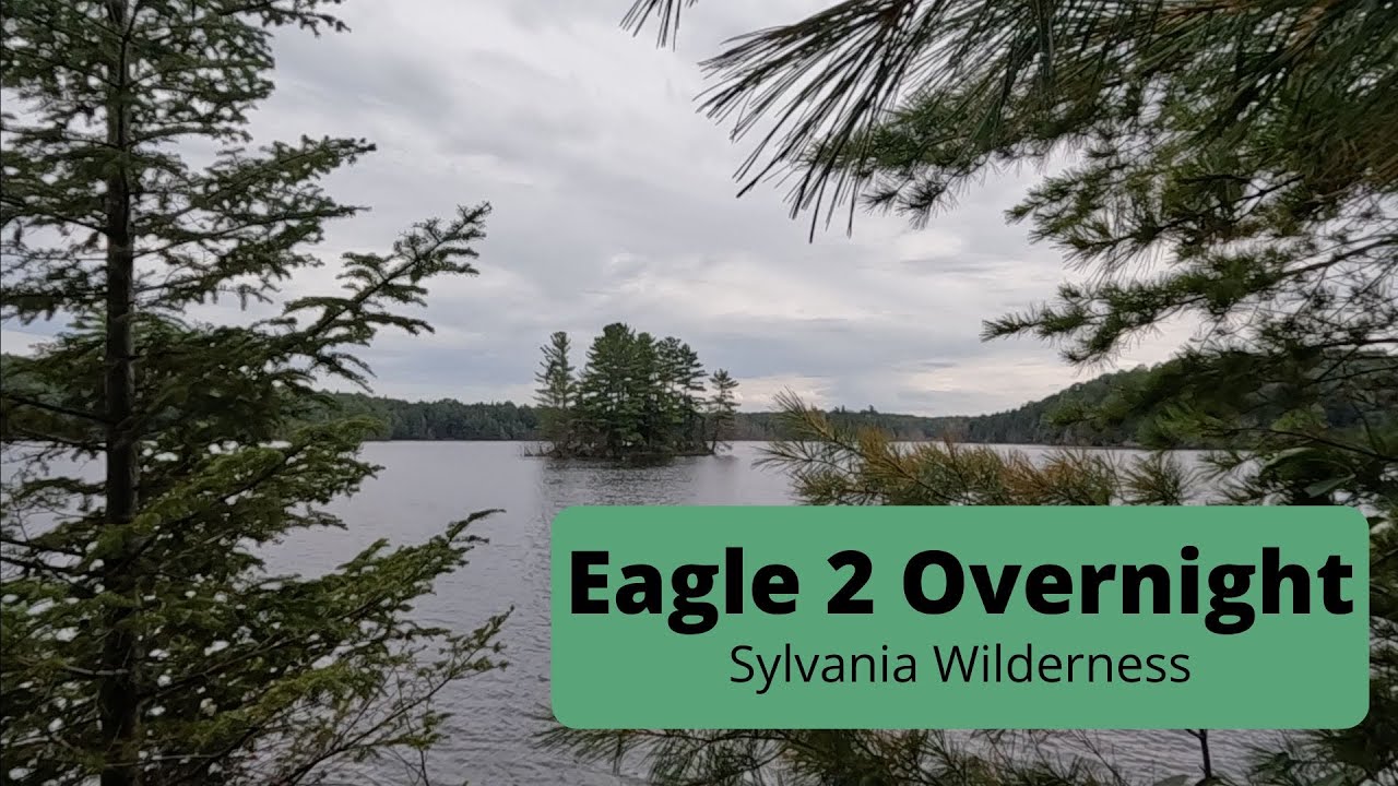 Eagle 2 Overnight Camping: Sylvania Wilderness