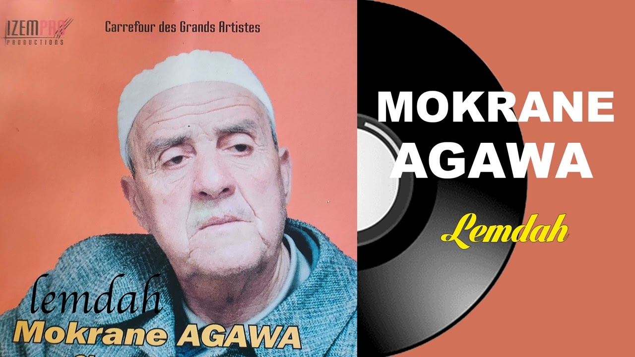 Mokrane Agawa - Ay ahnine farzagh loumour