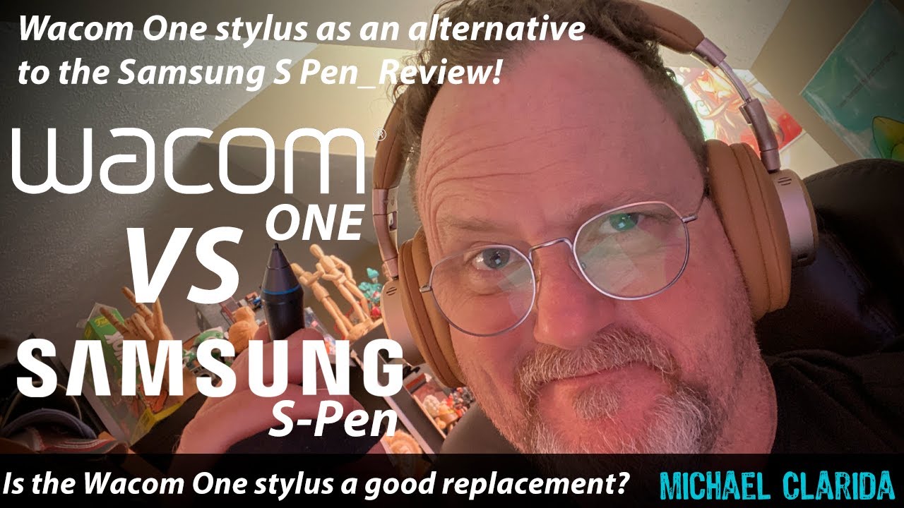 Wacom one stylus vs Samsung S Pen review