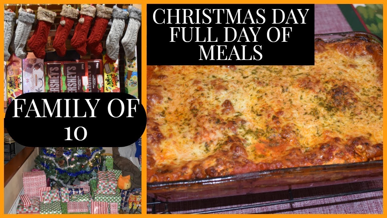 CHRISTMAS DAY 🎄FULL DAY OF MEALS 🎄LARGE FAMILY OF 10