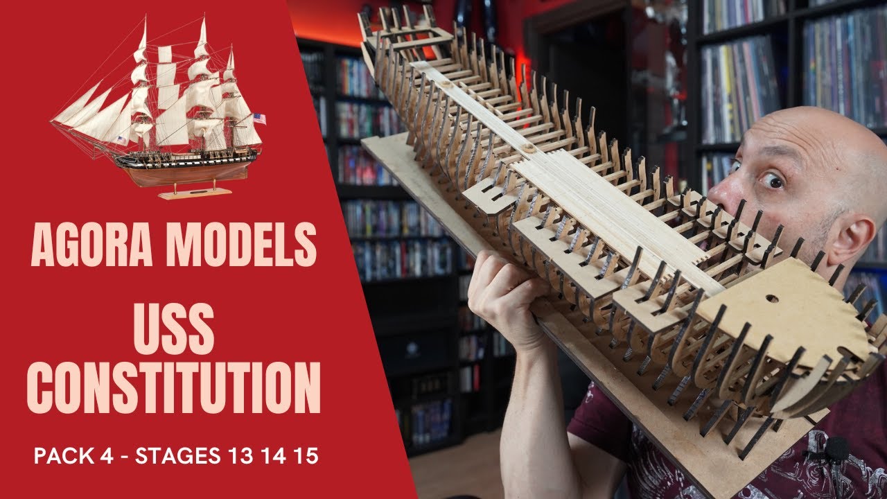 Uss Constitution - Agora Models - Pack 4 - Stages 13 14 15