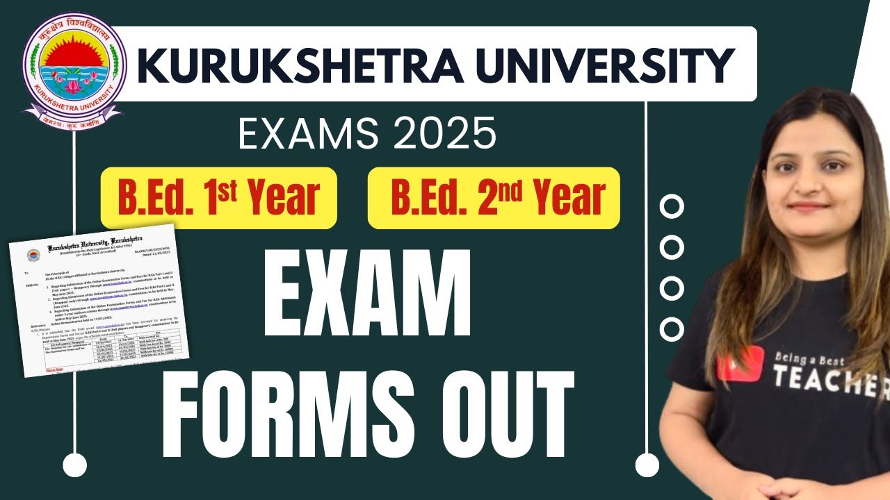 KUK B.ED. EXAM FORMS 2025 | Exam Date-sheet for B.Ed. 1st & 2nd Year | Kurukshetra University