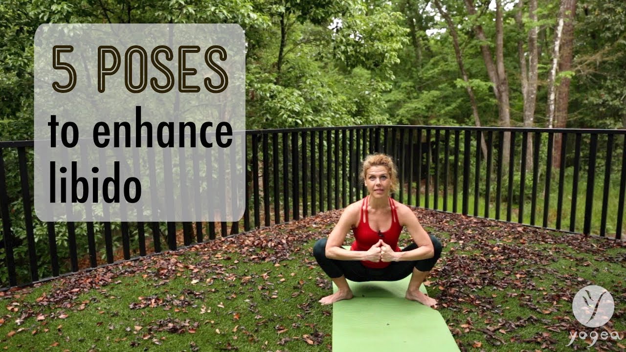 5 Poses to enhance libido