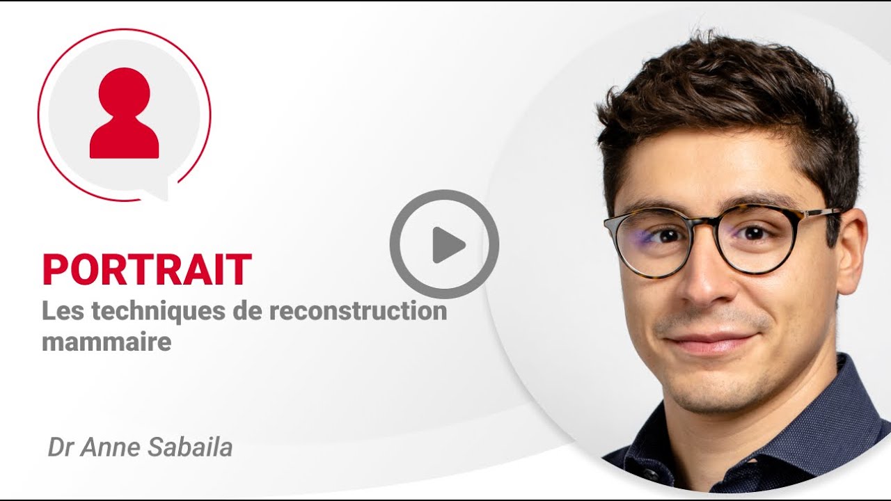 Dr Neil Ouar - Les techniques de reconstruction mammaire