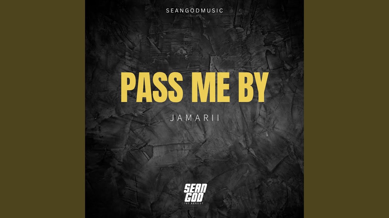 Pass Me By