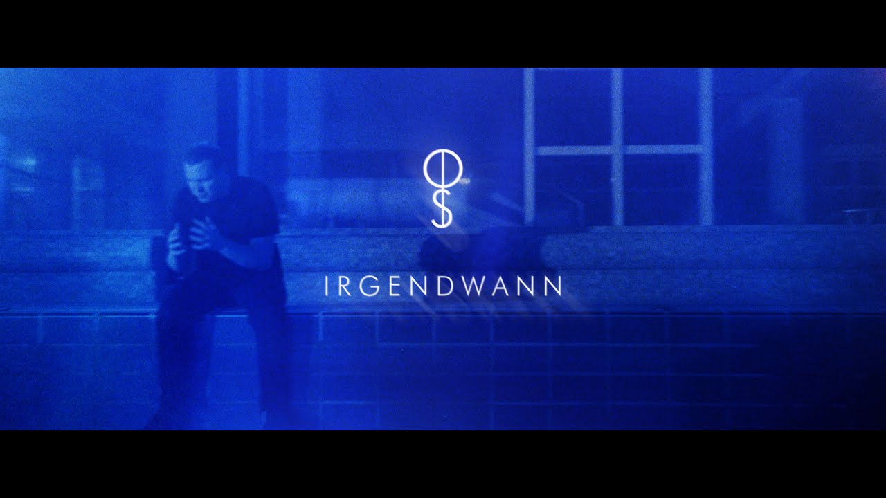 OS - Irgendwann (Offizielles Video)
