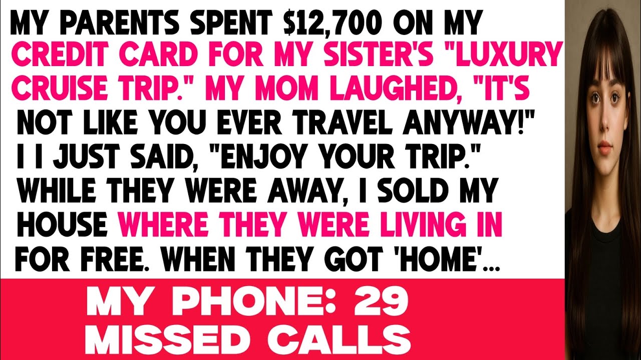 $12,700 on My Credit Card for My Sister’s Trip Was the Last Straw—I Sold the House #familydrama #usa