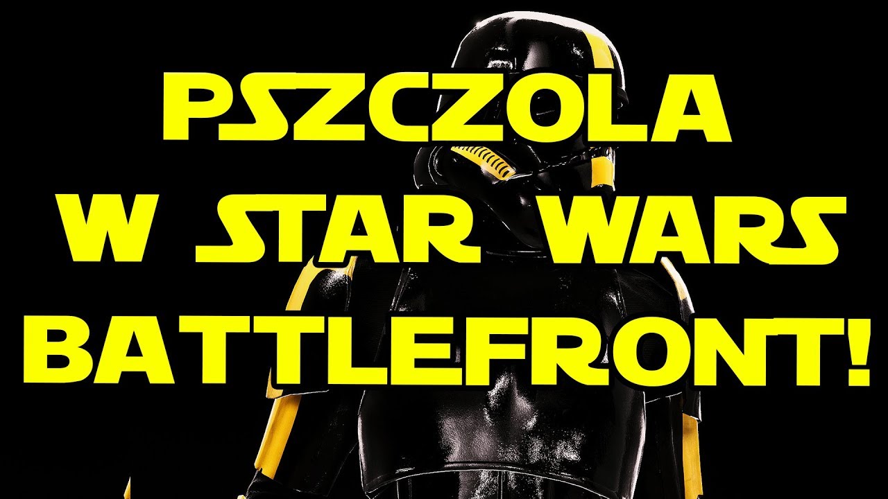 STAR WARS BATTLEFRONT PSZCZOŁA W GRZE?