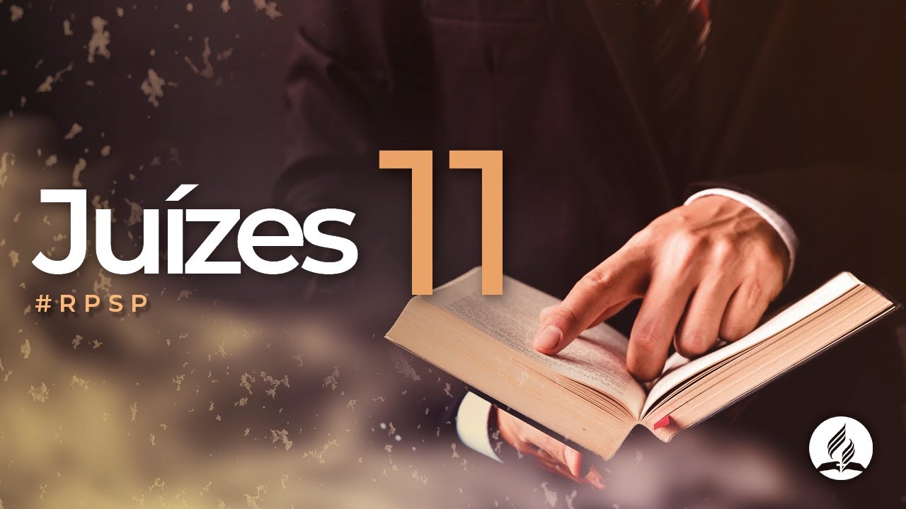 Juízes 11 - Reavivados por Sua Palavra | #RPSP