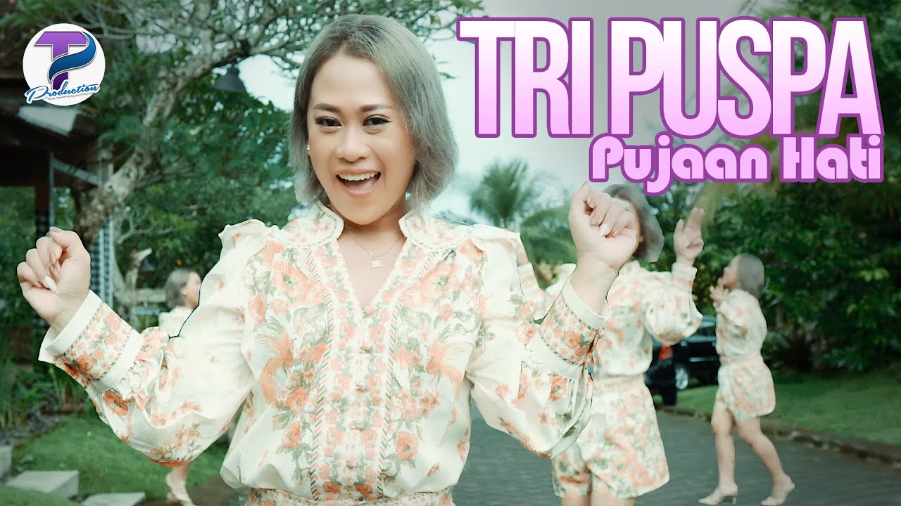 Tri Puspa - Pujaan Hati (Official Music Video)