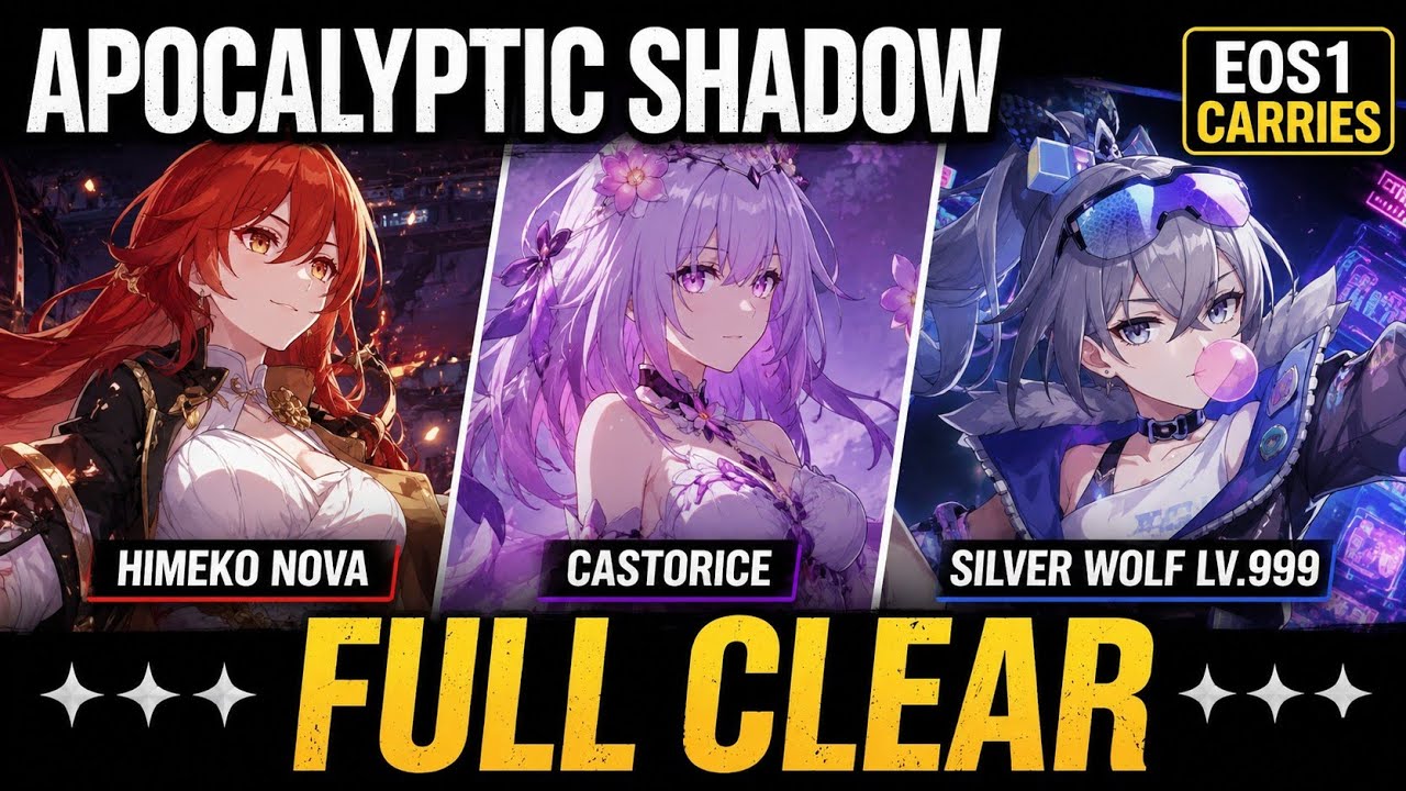 E0S1 Himeko Nova, E0S1 Castorice & E0S1 Silver Wolf LV.999 | Apocalyptic Shadow FULL CLEAR | HSR 4.5