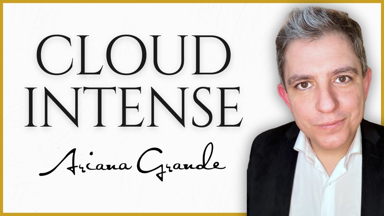 CLOUD INTENSE. ARIANA GRANDE. RESE&Ntilde;A