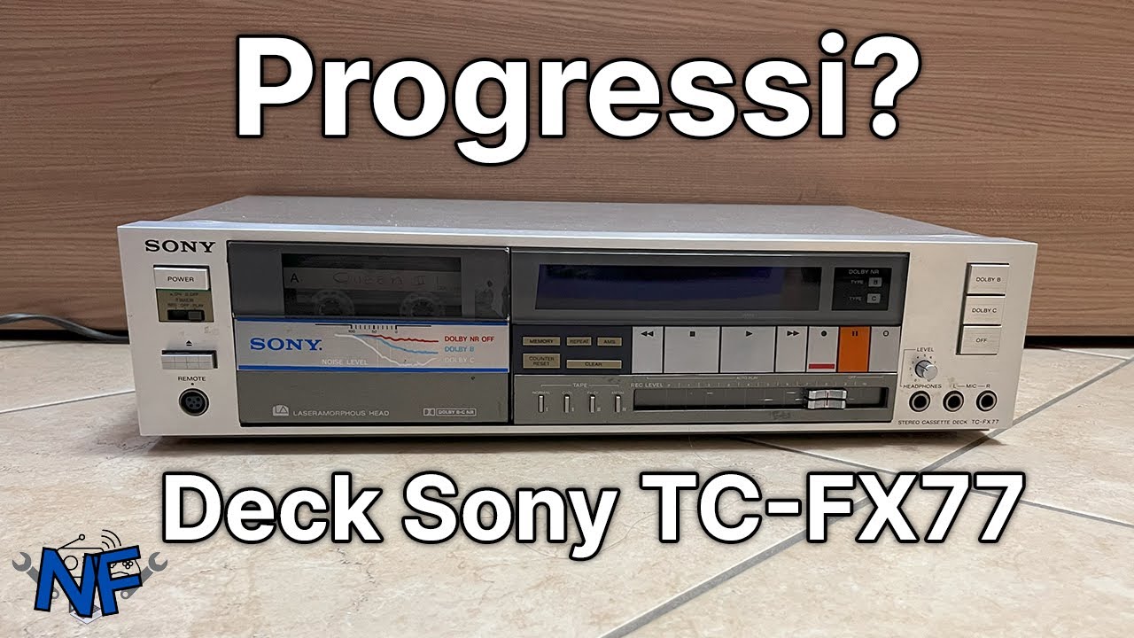 ABBIAMO FATTO PROGRESSI? Riparazione Sony TC-FX77 parte 2