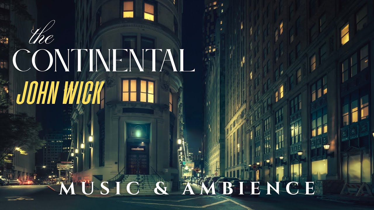 The Continental - John Wick Music Playlist