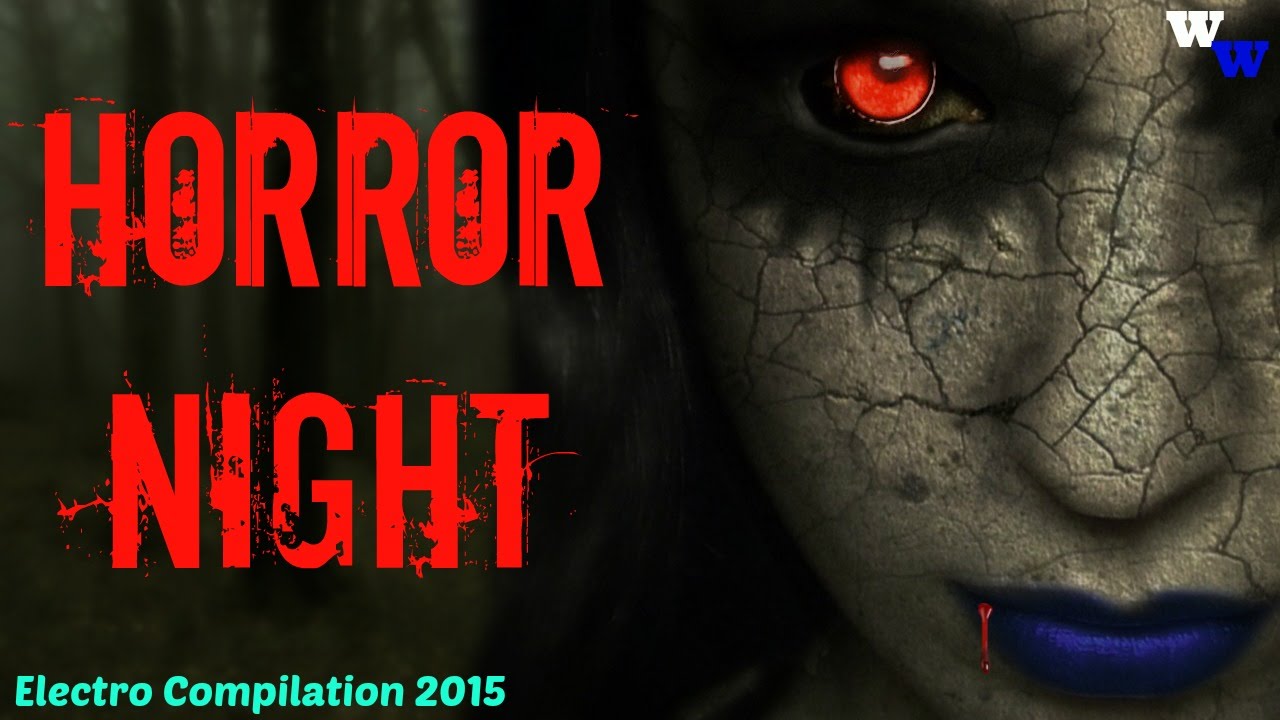 Horror Night - Electro Compilation 2015 WhiteWolf [Free Download]