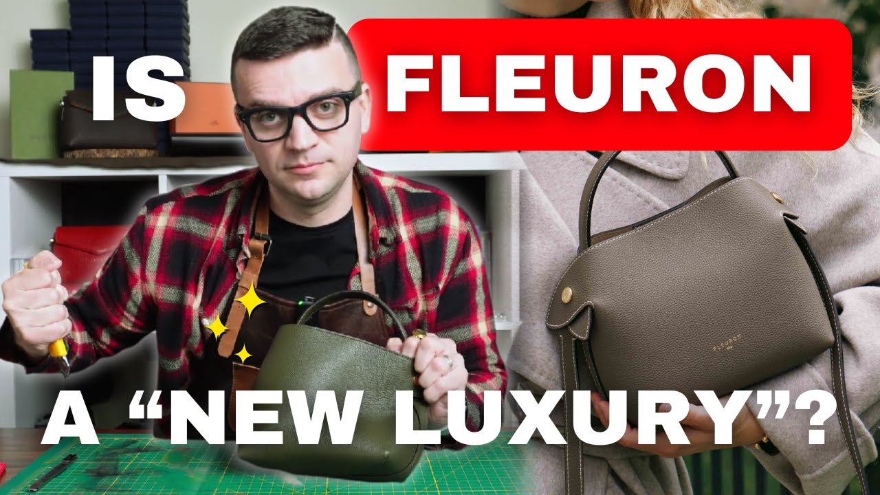 Is “New Luxury” Just More Marketing? | Fleuron Leather Bag Review