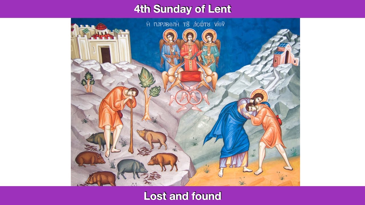 Lost and found.  Homily for the 4th Sunday of Lent, Year C.