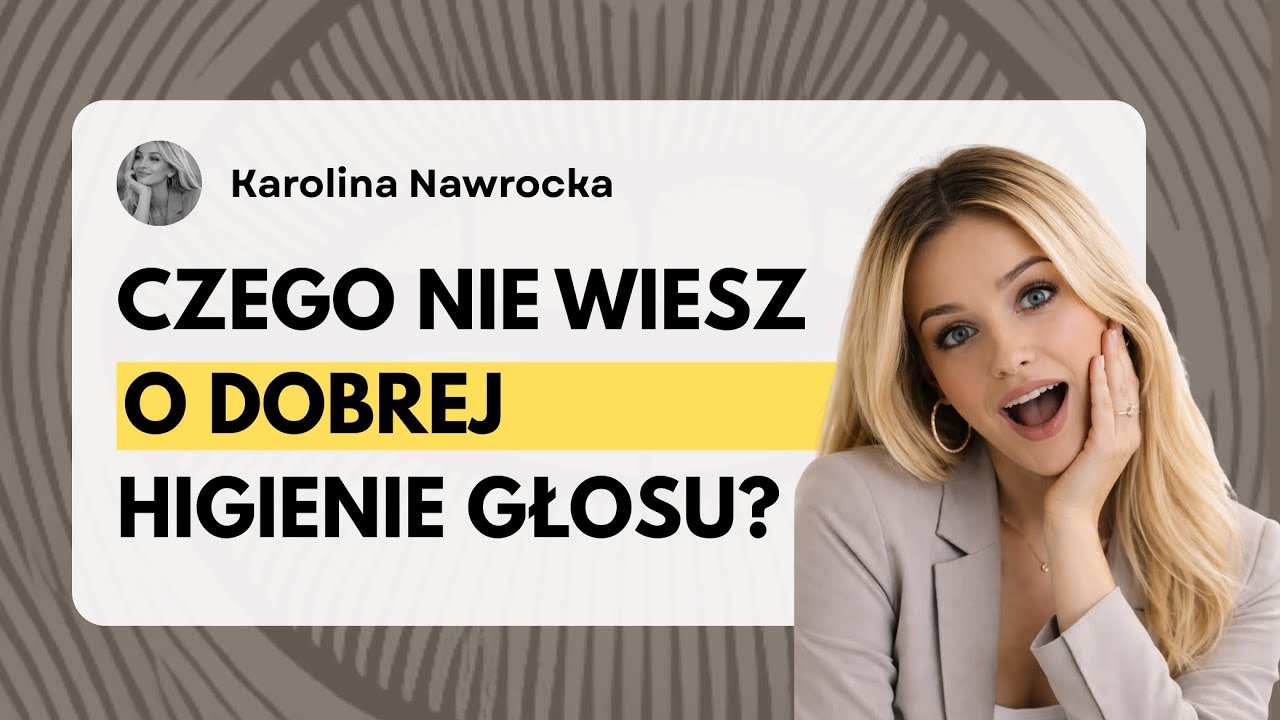 Czego nie wiesz o dobrej higienie głosu?