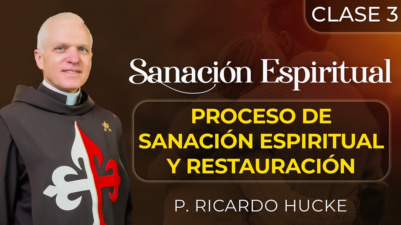 Sanación Espiritual ✨ Proceso de Sanación Espiritual y Restauración - Padre Ricardo Hucke #sanacion