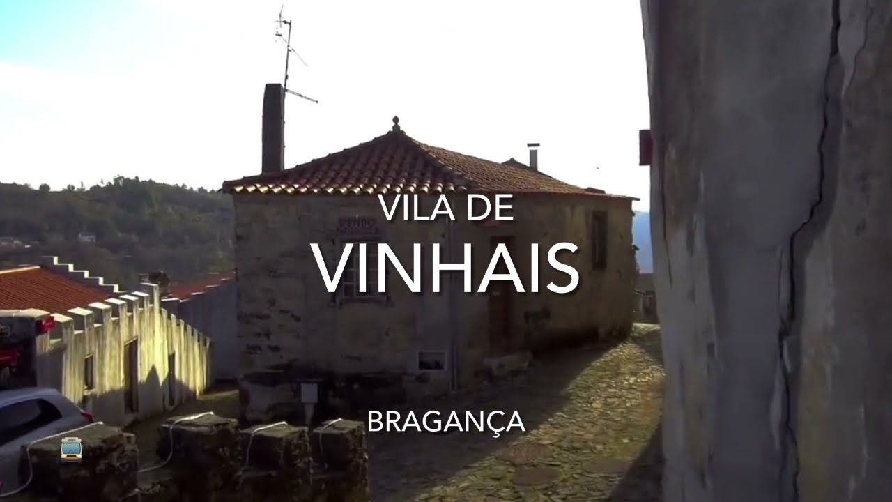 Vila de Vinhais - Bragan&ccedil;a