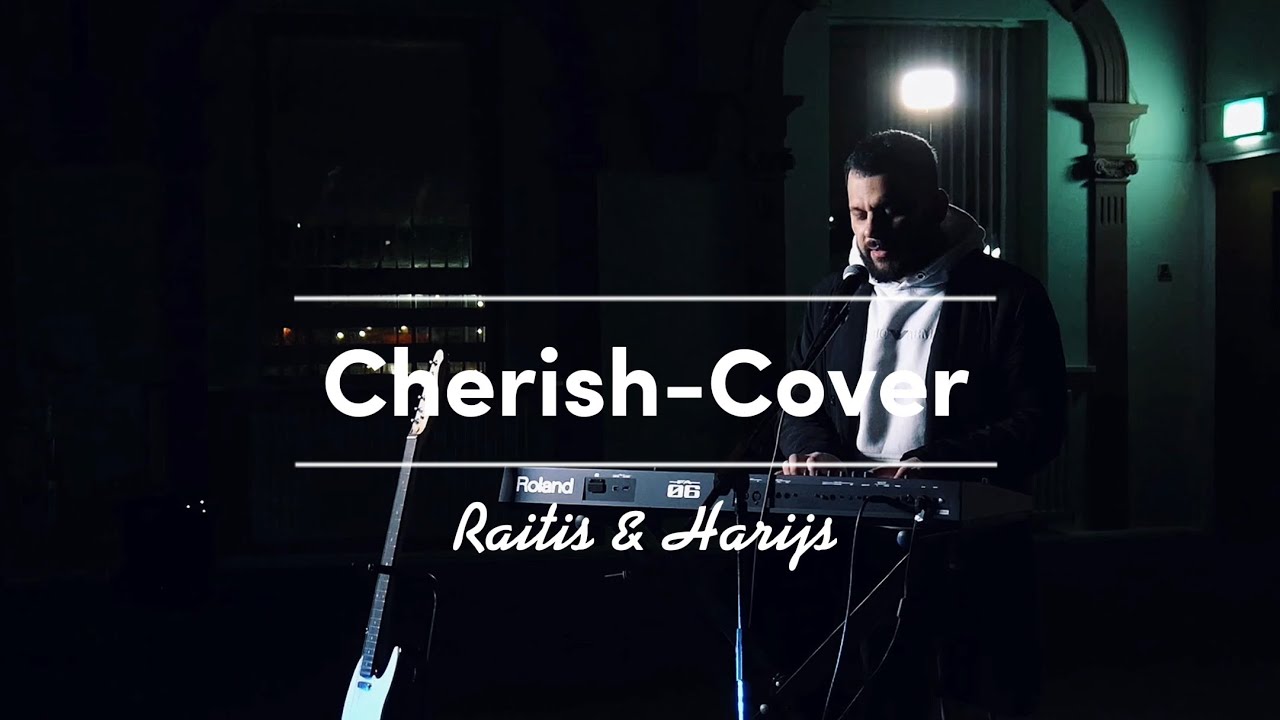 Raitis & Harijs - Cherish (Cover)