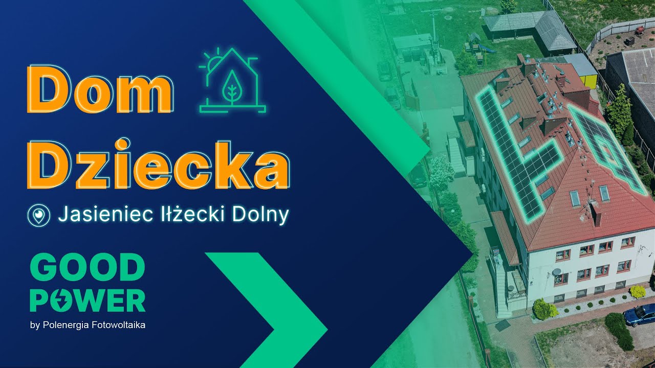 Instalacja charytatywna | Dom Dziecka w Jasieńcu Iłżeckim Dolnym | Polenergia Fotowoltaika