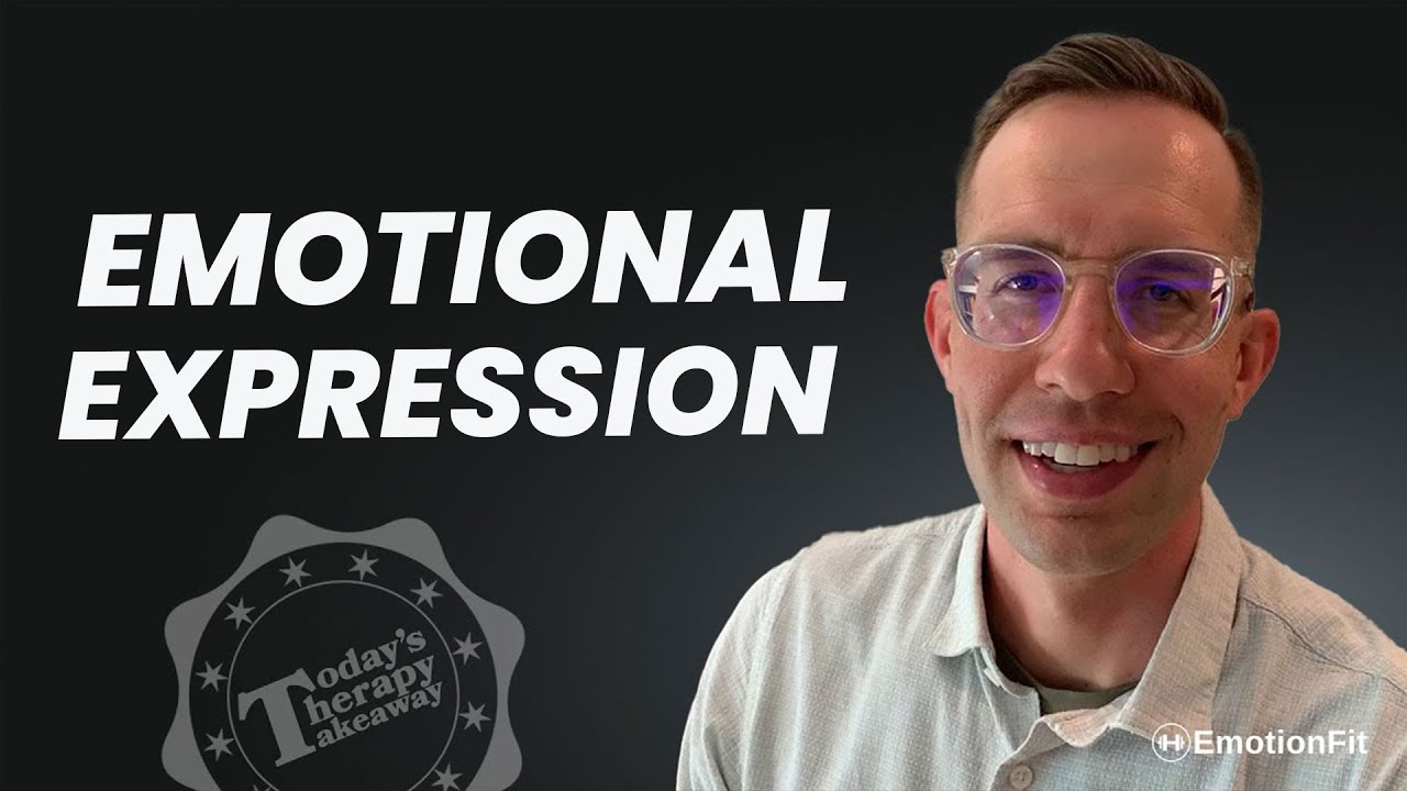 Emotional Expression | Episode 22 | Today's Therapy Takeaway