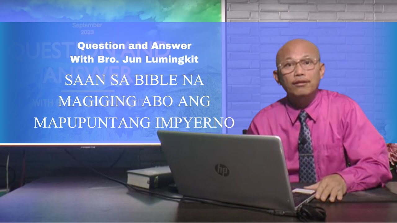 Question and Answer with Bro. Jun Lumingkit - SAAN SA BIBLE NA MAGIGING ABO ANG MAPUPUNTANG IMPYERNO
