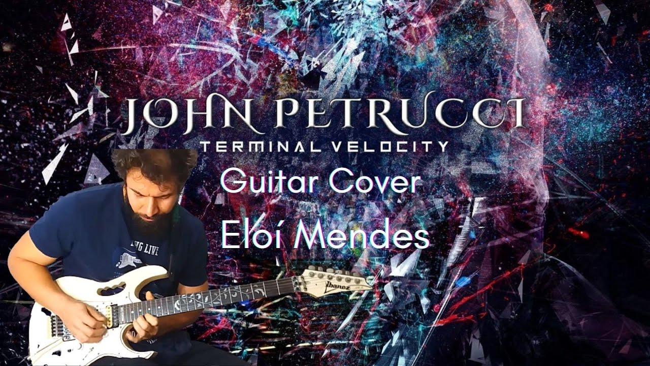 John Petrucci - Terminal Velocity cover by Elo&iacute; Mendes