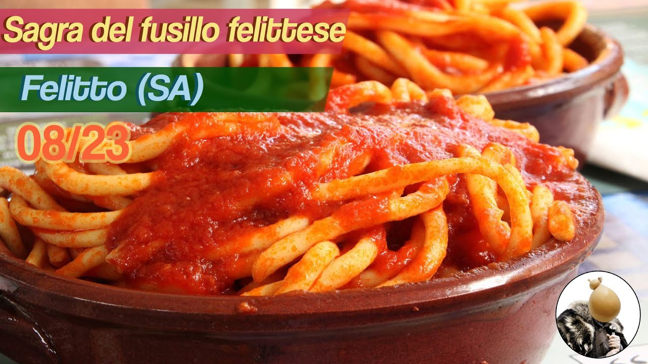 SAGRA del FUSILLO FELITTESE, a Felitto (SA) il tradizionale FUSILLO al FERRETTO!
